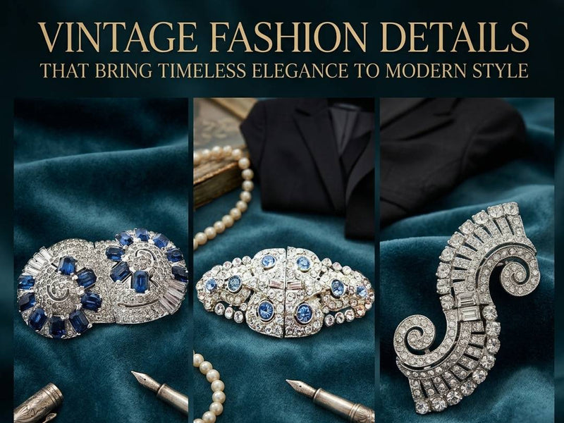 Vintage Fashion Details That Bring Timeless Elegance to Modern Style